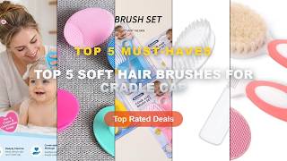 Ultimate Guide to the Best Top 5 Soft Hair Brushes For Cradle Cap - Baby Hair Brush Set for Newborn screenshot 5