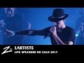 Lartiste - Maestro - Splendid Lille 2017 - LIVE HD