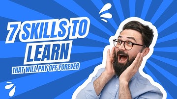 7 Skills That Are Hard to Learn but Will Pay Off Forever