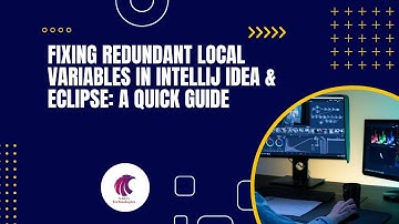 Fixing Redundant Local Variables in IntelliJ IDEA & Eclipse: A Quick Guide