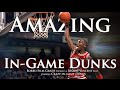 Amazing In-Game Dunks - Volume 2