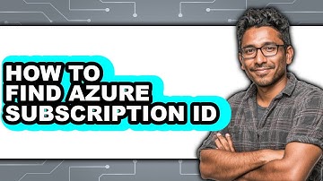 How to Find Azure Subscription Id - Full Guide