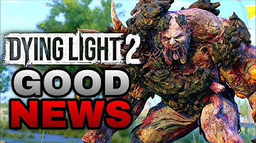 Huge Good News For Dying Light 2