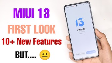 MIUI 13 की पहली झलक | MIUI 13 के नए फीचर्स का पूरा चेंजलॉग