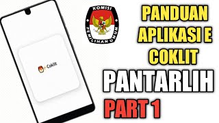 PANDUAN PENGGUNAAN APLIKASI E COKLIT PANTARLIH PPDP PEMILU 2024