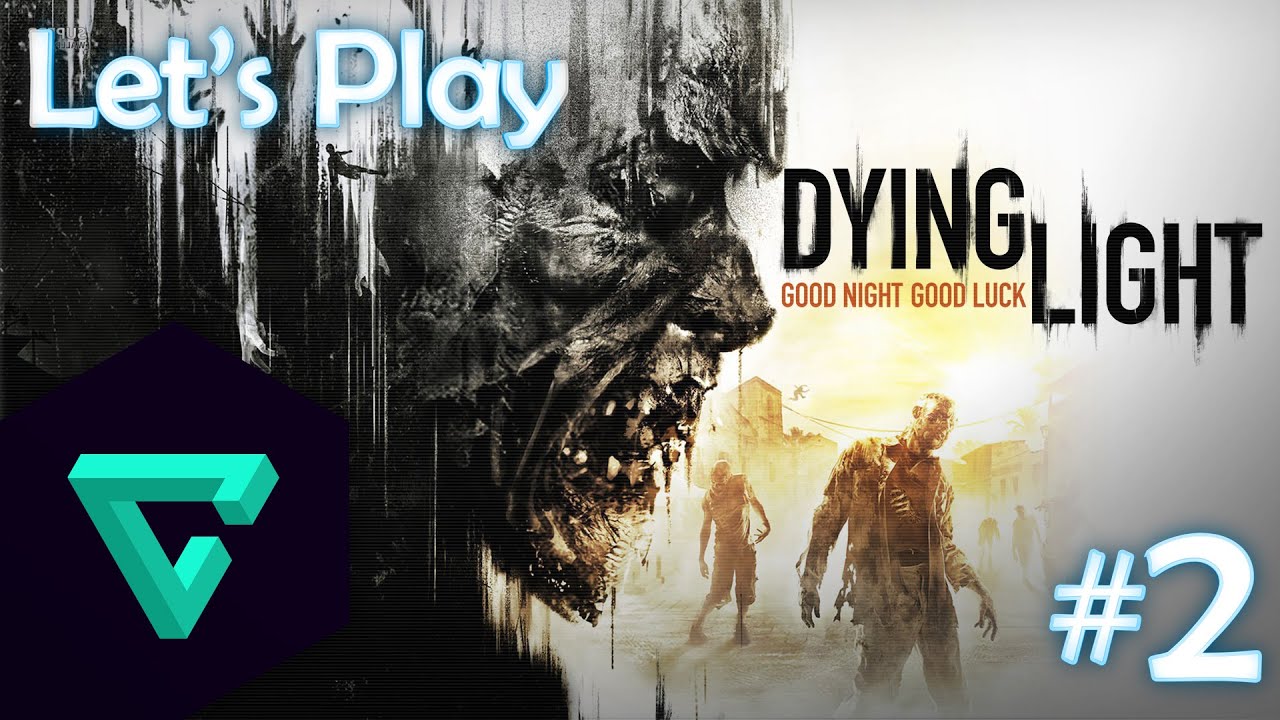 Dying Light - Campaign Playthrough - Part 2 (1080p 60fps) #ShareEveryWin - YouTube