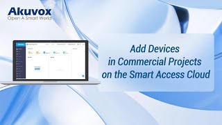 [Smart Access][Installer]Add Devices in Commercial Projects on the Smart Access Cloud