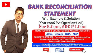 Bank Reconciliation Statement | Accounting | With Example & Solution | B.Com, ADC, I.Com, BBA | UoK