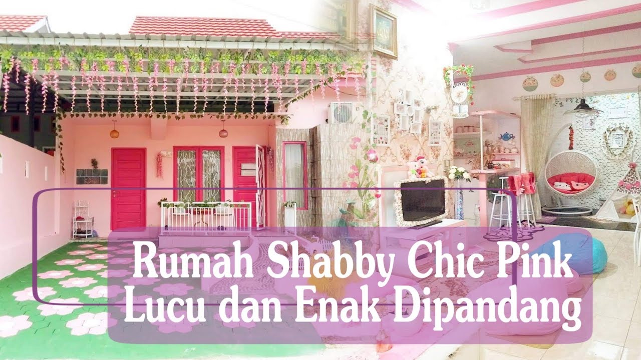 Dekorasi Rumah Bertema Shabby Chic Pink Terbaru Dan Minimalis YouTube