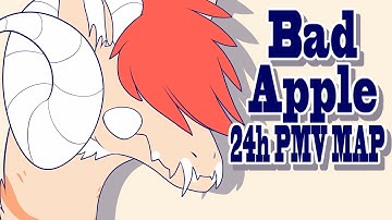 【Ｂａｄ　Ａｐｐｌｅ】|| 24h PMV MAP || Finished