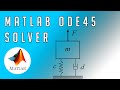 MATLAB's ode45 Solver - Single Degree-of-Freedom Oscillator