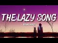 The lazy song  bruno mars lyrics  lyrics