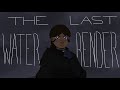 The last waterbender  atla animatic