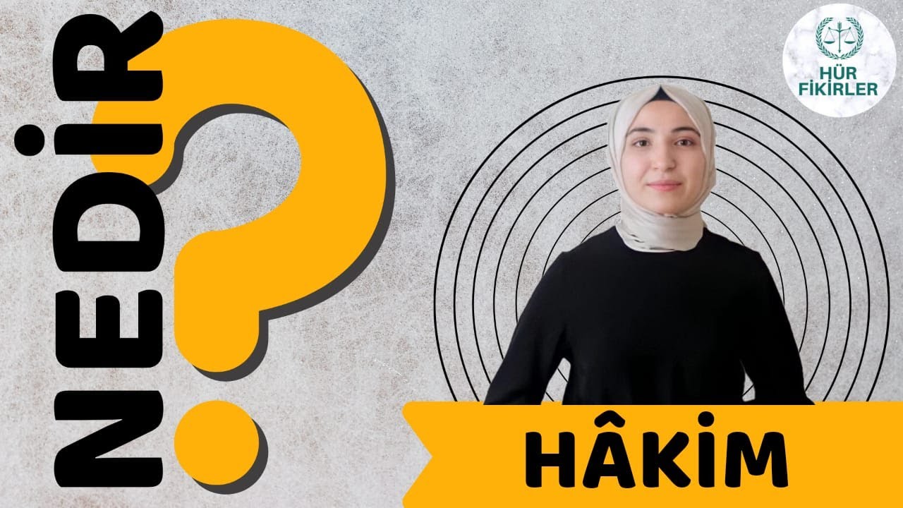 NEDİR? Hakim Nedir? YouTube NEDİR? Hakim Nedir? YouTube