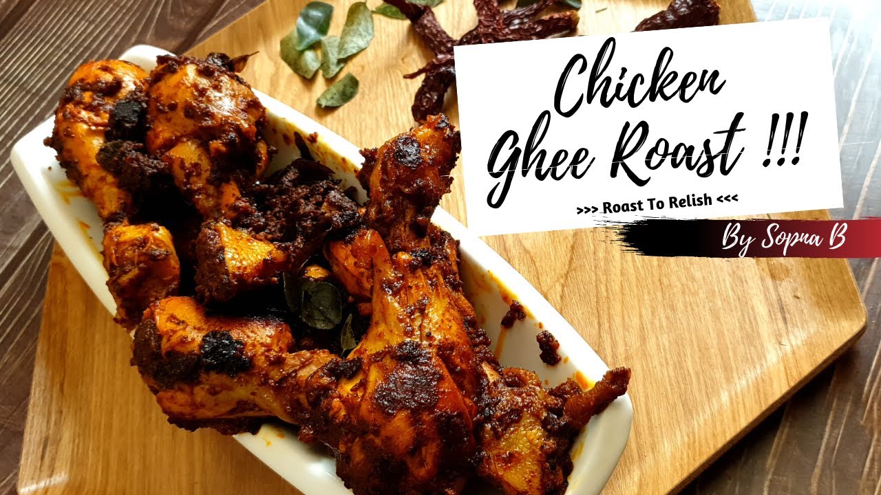 Chicken Ghee Roast Mangalorean style | Chicken Dry roast | Roasted ...