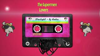 The Supermen Lovers - Starlight (Dj Rodce 2020 Extended Remix)