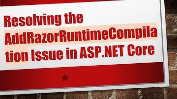 Resolving the AddRazorRuntimeCompilation Issue in ASP.NET Core