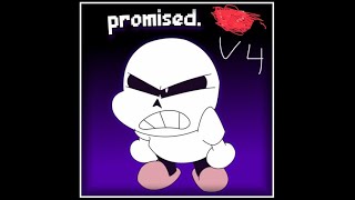 Promised. - V4