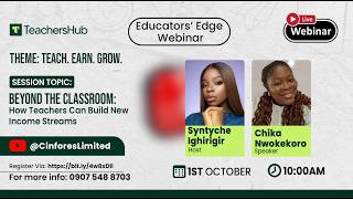 Educators’ Edge Webinar (Beyond the Classroom: How Teachers Can Build New Income Streams)