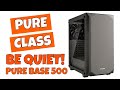 Be Quiet PURE BASE 500 PC A lesson In Computer Case Design