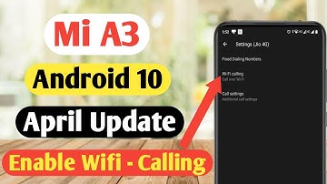 Enable Wifi Calling In Mi A3 | Mi A3 New Update | Wifi Calling In Mi A3 | How To Enable Wifi Calling