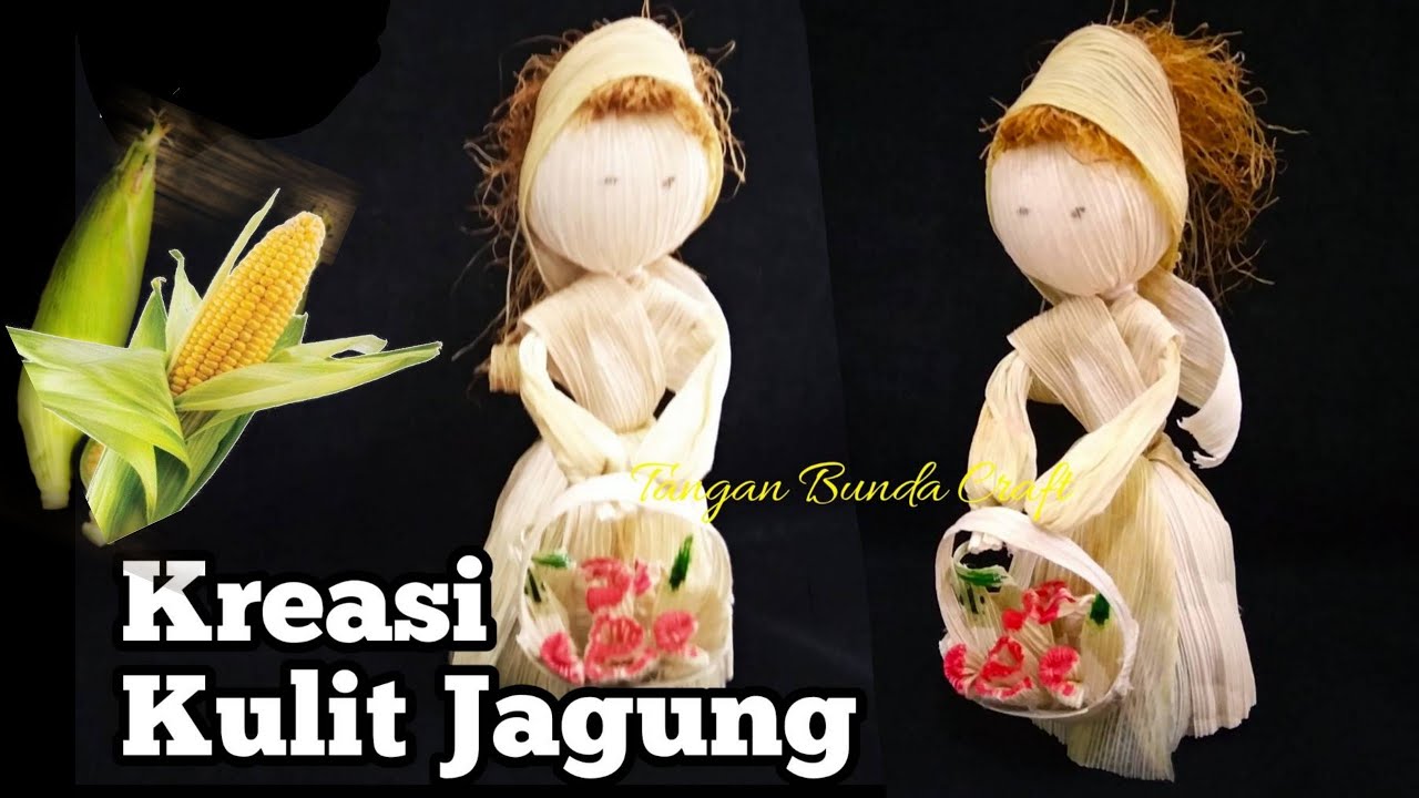 Cara Membuat Boneka Dari Kulit Jagung Kreasi Kulit Jagung Tugas Sekolah Prakarya Sekolah Youtube Boneka Kulit Jagung