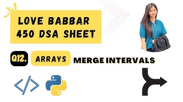 56. Merge Intervals | Love Babbar 450 DSA Sheet | Ques 12 | Python | DSA | Saummya Singh | Leetcode