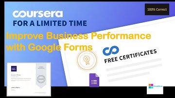 Improve Business Performance with Google Forms Coursera Guided Project, All Quiz Answers