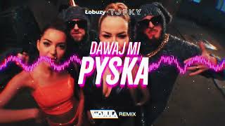 Video-Miniaturansicht von „Łobuzy ft. Topky - Dawaj mi pyska (WOJTULA REMIX)“