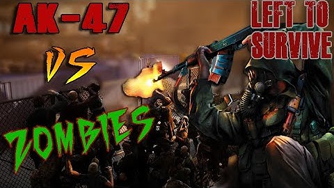 AK 47 VS ZOMBIES LEFT TO SURVIVE!!! Android Gameplay