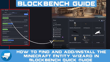 How to Find and add/install the Minecraft Entity Wizard in Blockbench Quick Guide