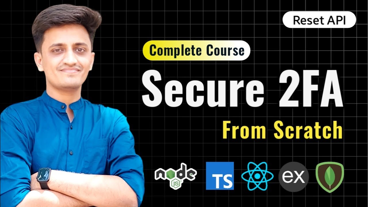 #11 - Reset API | Two Factor Authentication from Scratch 🔥| Node JS # ...