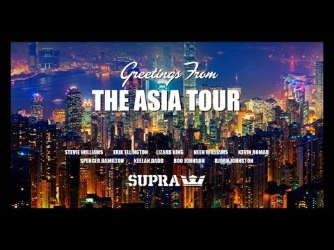 SUPRA Presents The Asia Tour Video