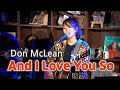 And I Love You So (Don McLean) _ coverd by Lee Ra Hee