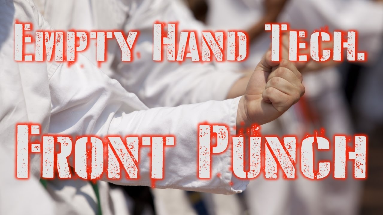 Empty Hand Technique Front Punch Performance Learn Karate YouTube