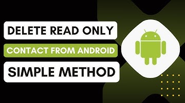 How To Delete Read Only Contact From Android! [Permanently]