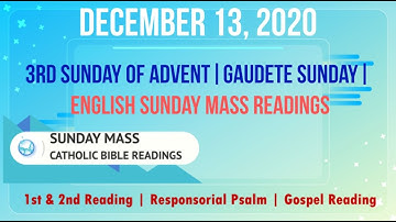 13 December 2020 Catholic English Sunday Mass Readings | 3rd Sunday of Advent (B)