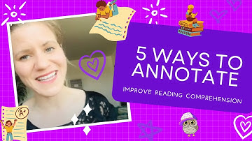 5 Ways to Annotate a Text