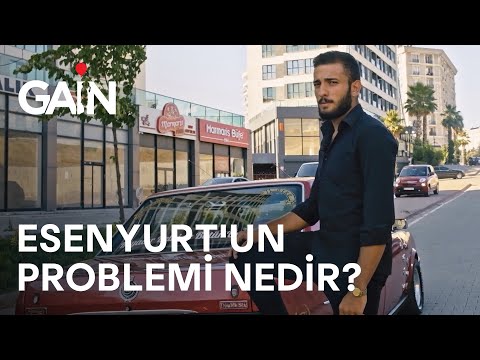 Esenyurt'un Problemi Nedir? | Esencılıs