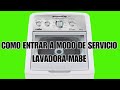 Como Ingresar al Modo de Prueba Mabe Aqua Saver Green Kraken 27 Perillas Completo