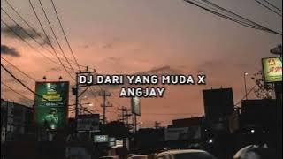 DJ DARI YANG MUDA X ANJAY🎶 || VIRAL DI TIKTOK DANZZ!