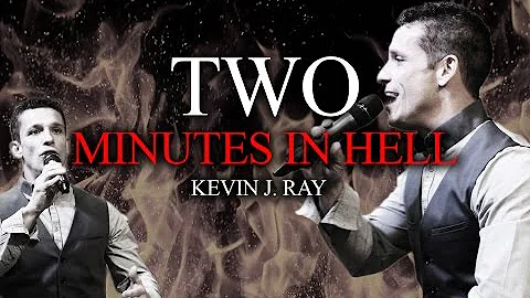 TWO MINUTES IN HELL - KEVIN RAY