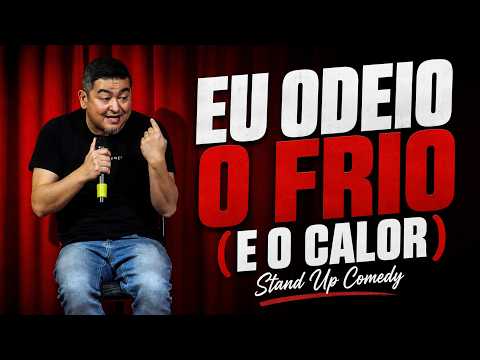 NINGUÉM GOSTA DO FRIO E NEM DO CALOR! | André Santi | Stand Up Comedy