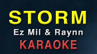Storm - Ez Mil & Raynn | KARAOKE