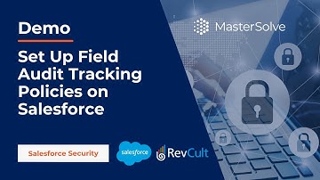 Set Up Field Audit Tracking Policies on Salesforce