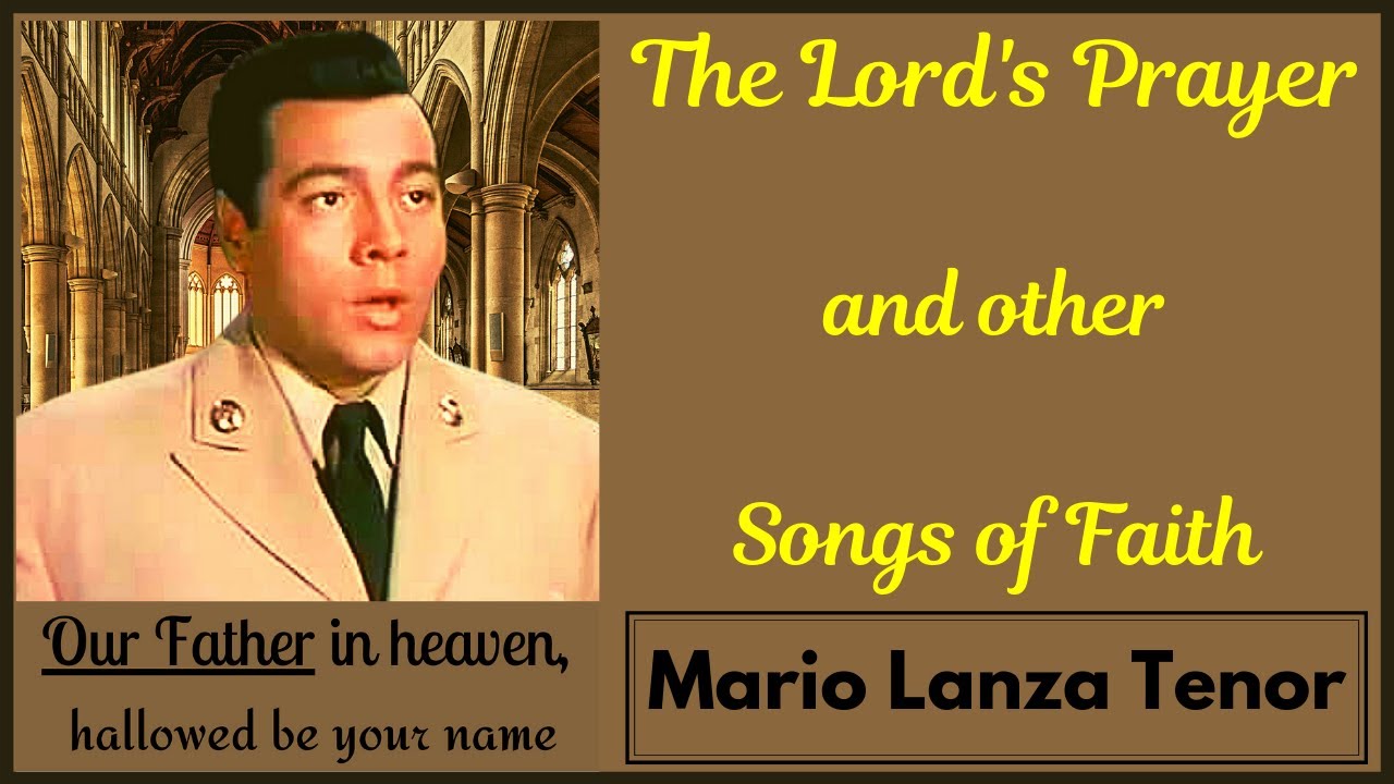Watch Mario Lanza Tenor sings The Lord's Prayer, I'll walk with God and Silent Night on YouTube Watch Mario Lanza Tenor sings The Lord's Prayer, I'll walk with God and Silent Night on YouTube