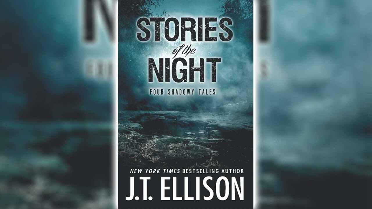 Stories of the Night Four Shadowy Tales by J. T. Ellison 🎧📖 Mystery, Thriller & Suspense Audiobook