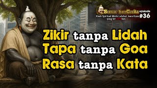 Zikir Tanpa Lidah, Bertapa Tanpa Goa, Rasa Tanpa Kata ‼️ Rahasia Ilmu Jawa Kuno ‼️#semarjawa