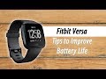 Fitbit Versa (Lite) Tips to Improve Your Battery Life