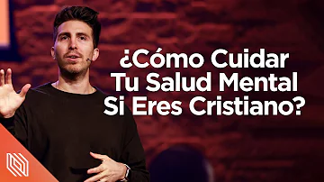 ¿Cómo trata Dios la salud mental?